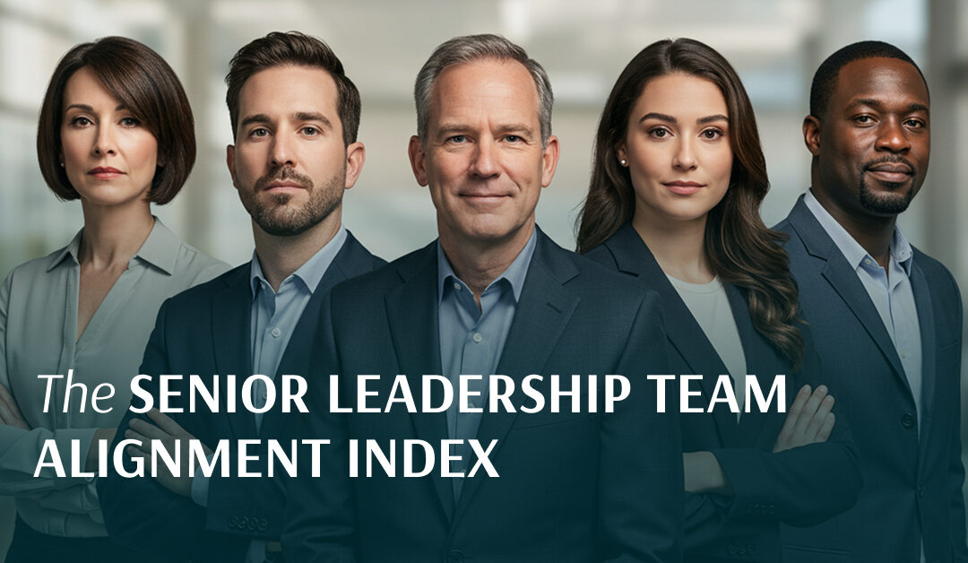 The Hidden Cost of Misalignment in Senior Leadership Teams